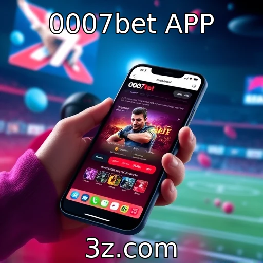 0007bet APP Experimente a emoção das apostas esportivas com o 0007bet APP
